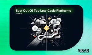How to find the best out of top low-code platforms